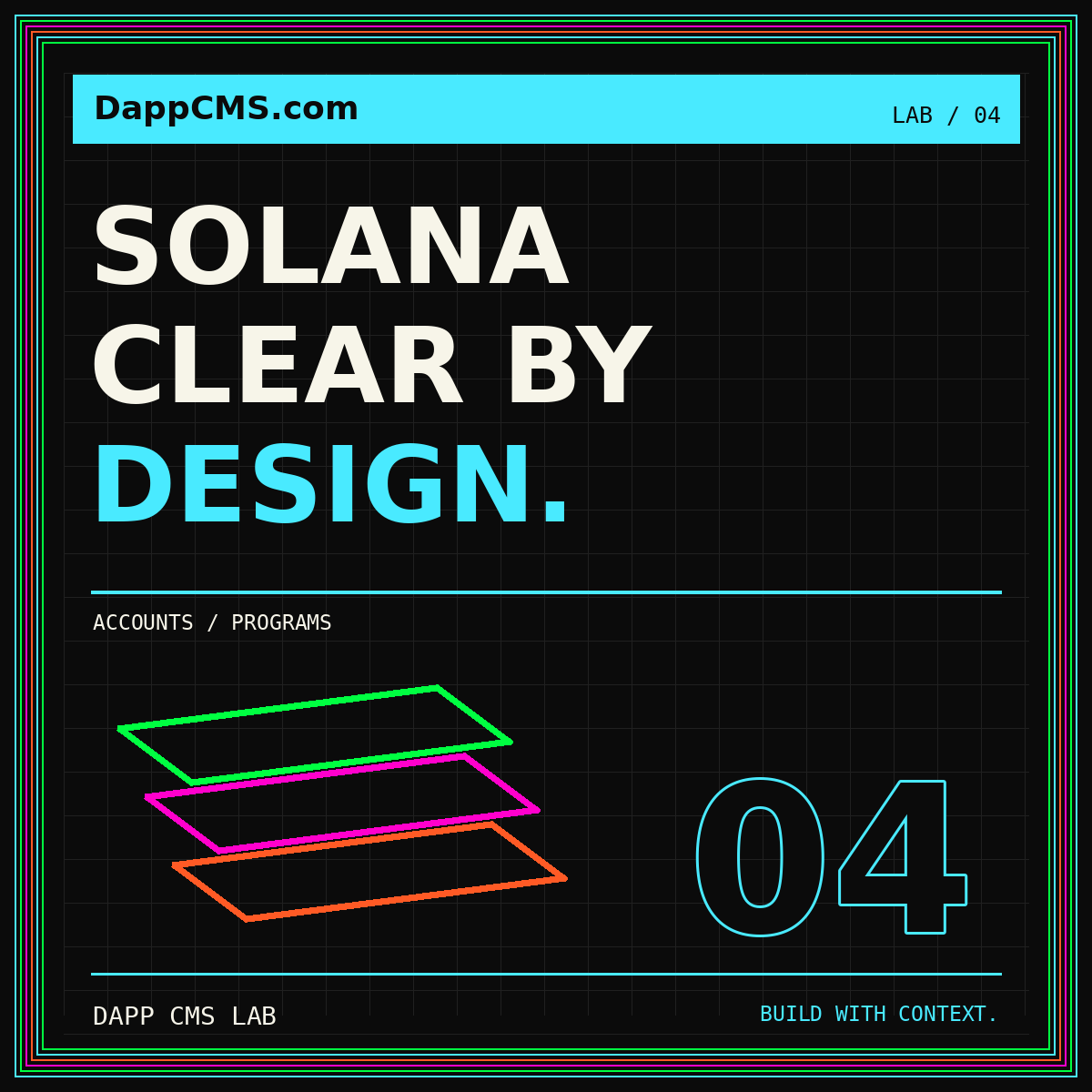 Solana Clear by Design neon card showing three offset account and program layers in a multicolor border.